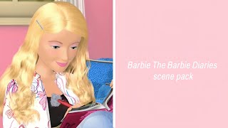 Barbie Scene Pack  The Barbie Diaries part1