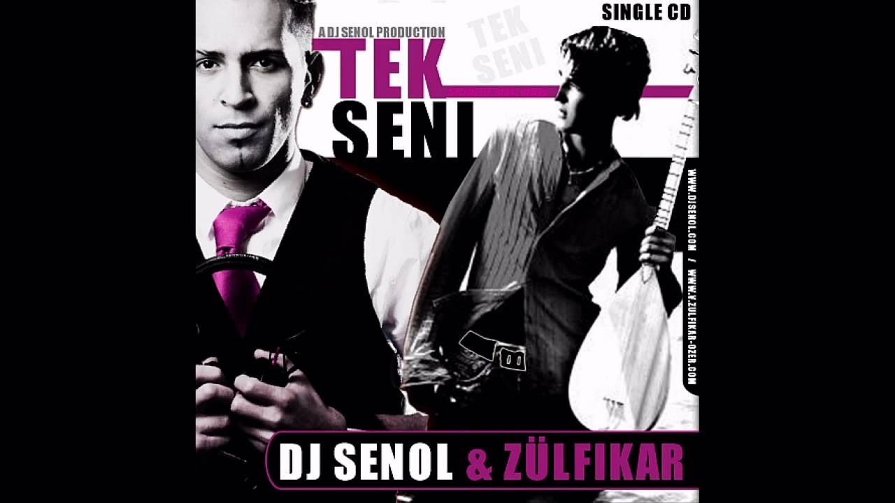 DJSENOL vs.Zülfikar - Tek Seni [NEW] [2009]