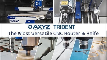AXYZ Trident: The Most Versatile CNC Router & Knife Ever Built
