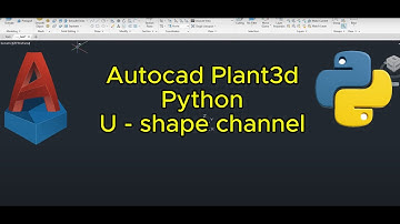Autocad Plant3d. Python custom script. Structural UPE profile