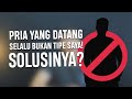 YANG DATANG SELALU BUKAN TIPE SAYA! SOLUSINYA?