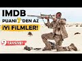 IMDb Puanı 7'den Az İyi Film Önerileri!