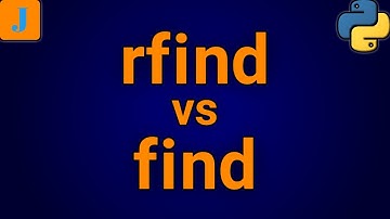 Python rfind vs find