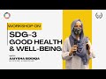 Workshop on SDG-3 (Good Health &amp; Well Being) | By Aaiysha Siddiqa | Buraaq Academy