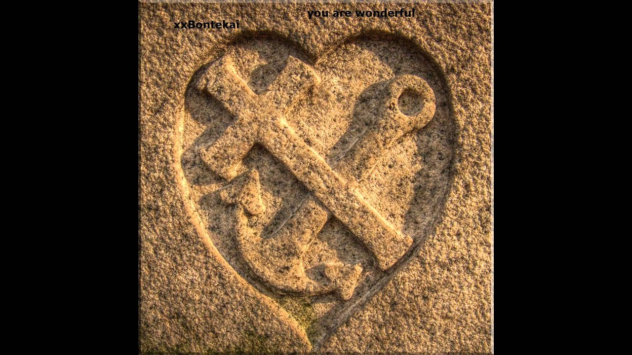 You are Wonderful - Bontekai