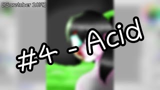 [Goretober 2019] #4 - Acid • Klaris