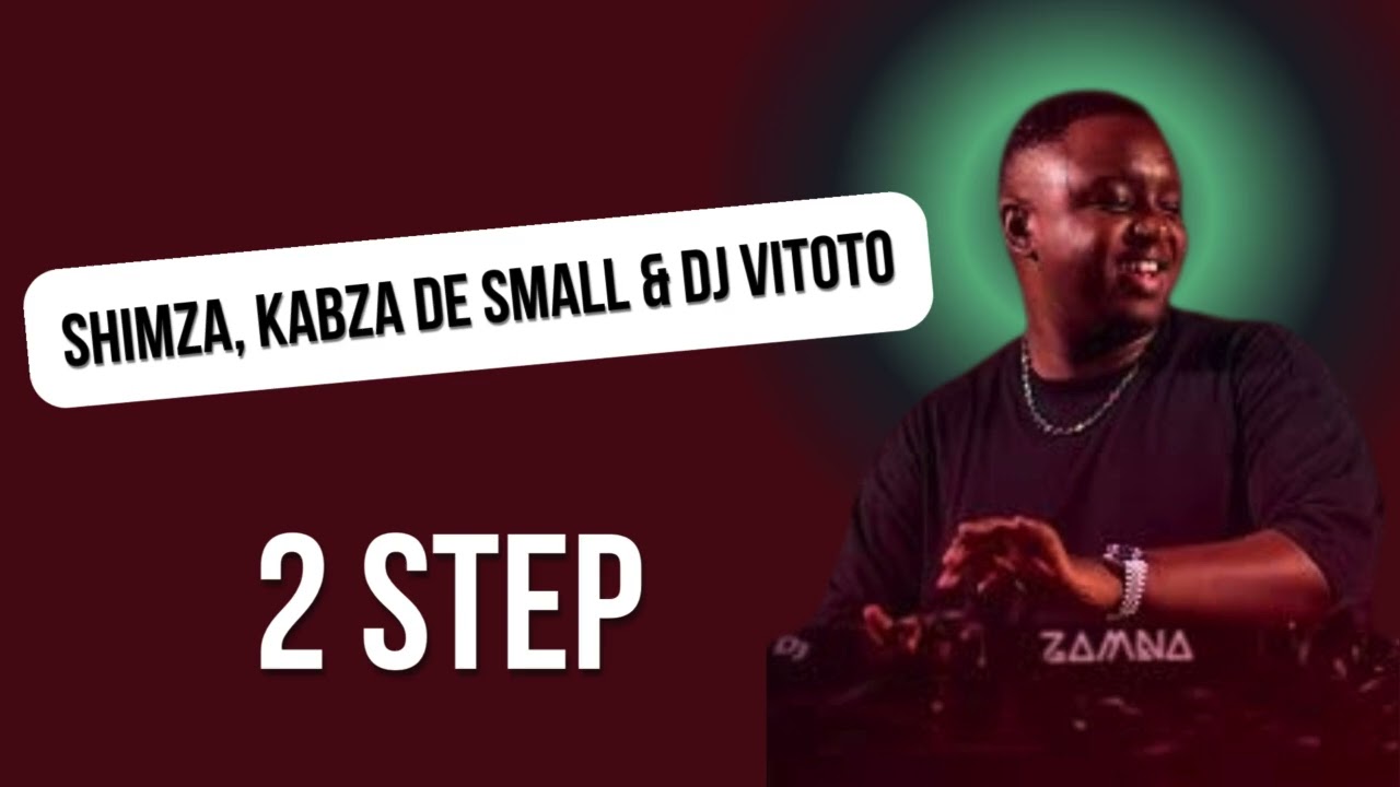 Shimza, Kabza De Small & DJ VITOTO - 2 Step (Official Audio) auf YouTube ansehen Shimza, Kabza De Small & DJ VITOTO - 2 Step (Official Audio) auf YouTube ansehen