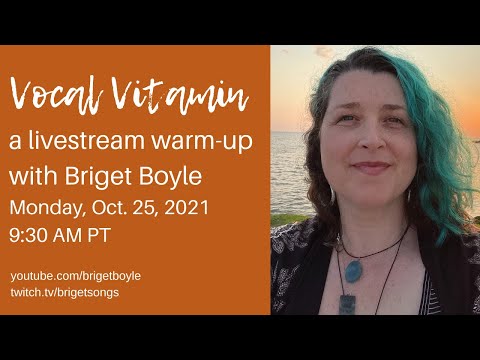 Monday Morning Vocal Vitamin - a livestream warm-up with Briget Boyle