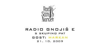 Radio Gnojišče: Markan (21.10.2009)