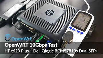 OpenWRT 10Gbps - HP t620 Plus &  Dell QLogic 57810S Dual SFP+ Adapter