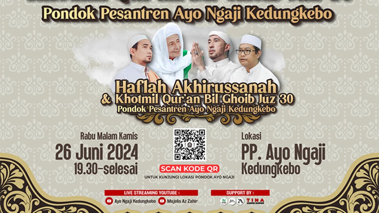 HAFLAH AKHIRUSSANAH & Khotmil Qur'an  Bil Ghoib Juz 30 Pondok Pesantren Ayo Ngaji Kedungkebo