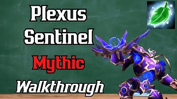 Plexus Sentinel (Mythic) Walkthrough Guide