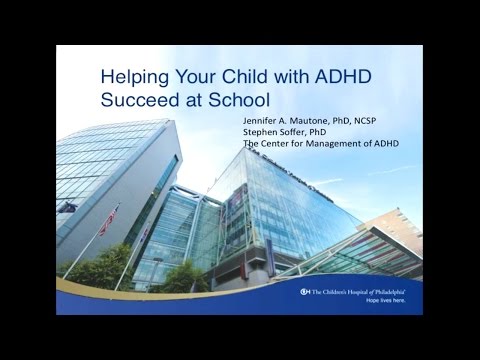 Helping Your Child With ADHD Succeed at School: Jennifer Mautone, PhD and Stephen Soffer, PhD