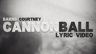 Watch Barns Courtney Cannonball video