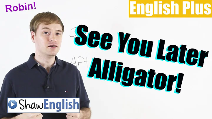 See You Later Alligator - DayDayNews