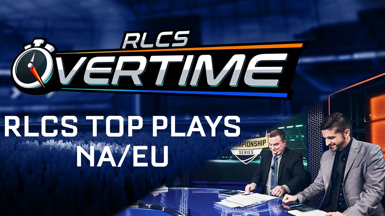 RLCS Top Plays NA/EU - Overtime