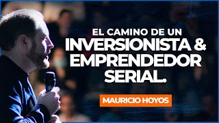 Lo que se necesita para ser un inversionista  y emprendedor serial | By Mauricio Hoyos