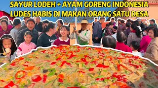 MASAK BESAR SAYUR LODEH PLUS AYAM GORENG KHAS INDONESIA, SEMUANYA SUKA DAN NAMBAH!
