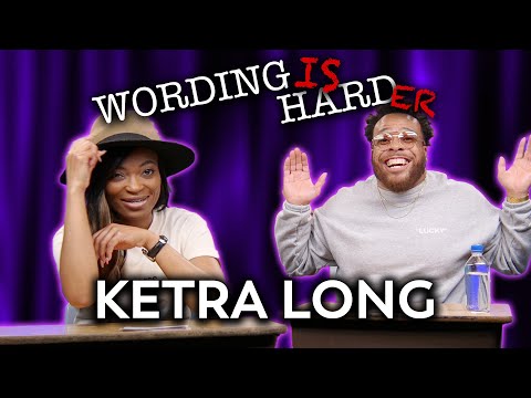 Ketra Long Vs Tahir Moore - WORDING IS HARDER!