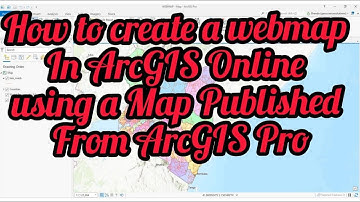 Create a WebMap in ArcGIS Online using a Map Published from ArcGIS Pro @GISRSSolution #gis