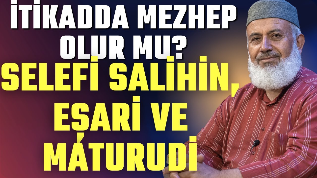 Ehli Sünnette İtikadi Mezhepler - Selef-i Salihin, Eşarilik ve Maturidilik -  Necati Koçkesen