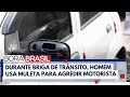Homem usa muleta para agredir motorista de aplicativo no RJ I Bora Brasil