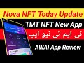 Nova NFT Today Latest Update 21 | Awal App | TMT NFT New App AXON