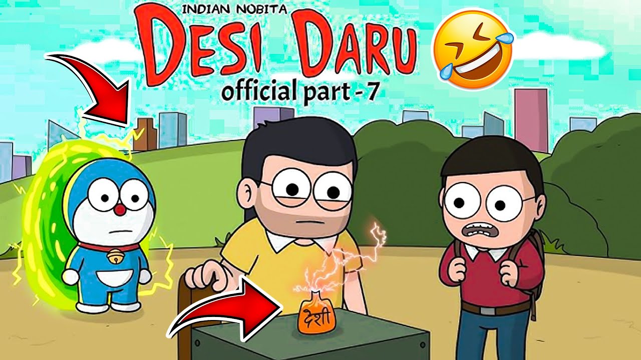 Indian Doraemon parody Desi Daru part- 7 - YouTube