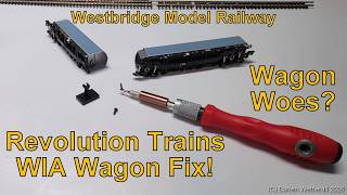 Wagon Woes? WIA & JHA Fixes : Westbridge Model Railway, Episode 28