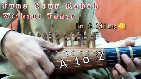 How to tune Rabab|Rabab full Setting|Soor tareqa|Lesson for Begginers Learning Slow Motion.