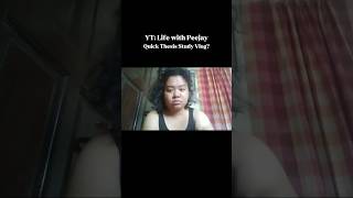Quick Thesis Study Vlog
