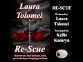 Re-Scue Sample Narration from Re-Scue the Audio Book by Laura Toloemi as narrated by Kellie Kamryn