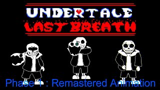 Undertale: Last Breath : [HARD MODE] Not A Slacker Anymore (Phase 1 Animated OST)  (Fan Project)