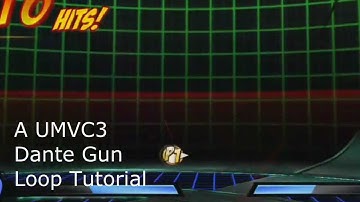 UMVC3 Dante Gun Loop Tutorial HD