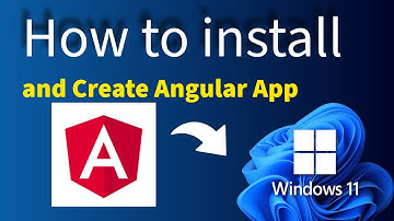 How to install and create Angular app on Windows