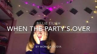 Billie Eilish - When The Party’s Over (Cover by Monica Olisya)
