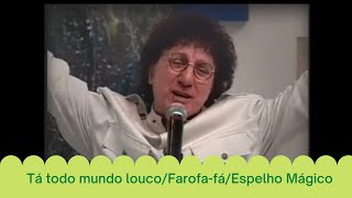  Tá Todo Mundo Louco Farofa-Fá Espelho Mágico - Silvio Brito - Programa Silvio Brito - Rede Vida