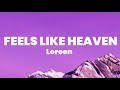 Loreen Feels Like Heaven Lyrics mp3