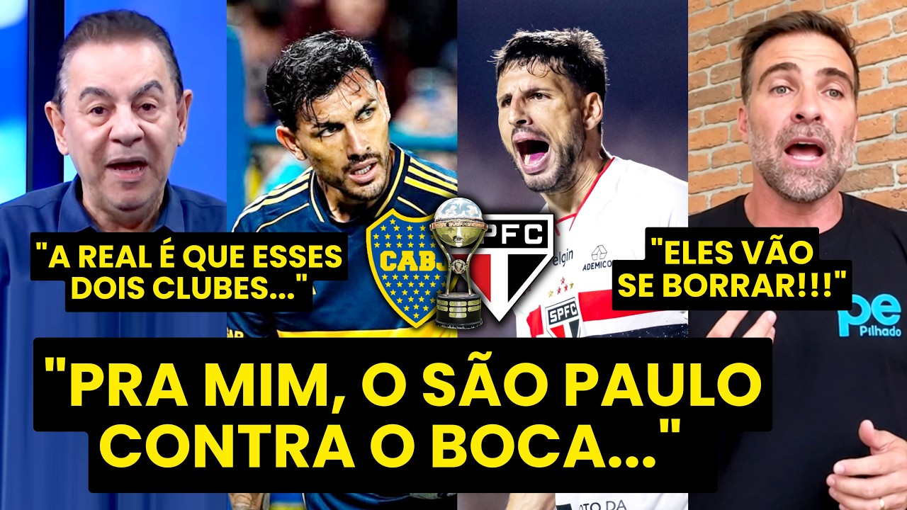 "SINCERAMENTE??? Esse BOCA JUNIORS x SÃO PAULO vai ser o JOGO que..." VEJA DEBATE!