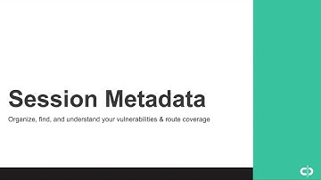 Session and Application Metadata