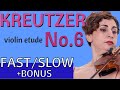 Kreutzer Violin Etude no.6| Diana Seitz (Fast/Slow Bonus!)