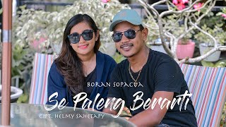 Boran Sopacua - SE PALENG BERARTI (Official Music Video)