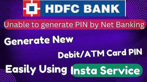 How to Generate a New HDFC Bank Debit card PIN (using insta service)