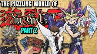 The PUZZLING World of Yu-Gi-Oh! (Part 2)