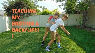 TEACHING MY BROTHER HOW TO BACKFLIP!