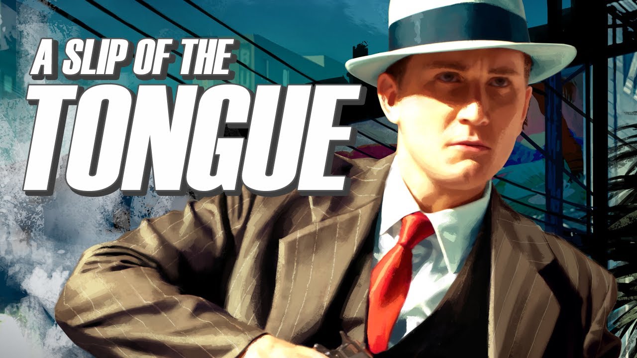 A Slip Of The Tongue L A Noire Gameplay Part 1 YouTube a-slip-of-the-tongue-l-a-noire-gameplay-part-1-youtube
