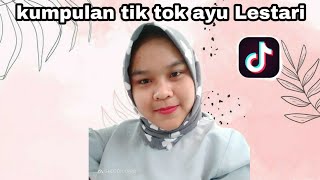 Kumpulan Tik Tok Ayu Lestari