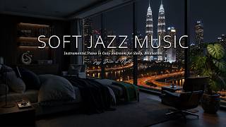 Soft Jazz Music 🌙 Instrumental Piano in Cozy Bedroom for Sleep, Relaxation screenshot 1