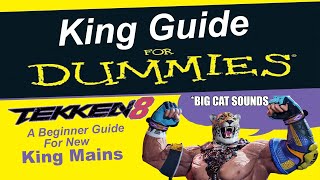 Tekken 8 beginner King guide