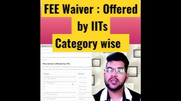 FEE waiver offered by iits|Category wise complete information in 1 minute #iit #shorts #fee #iit_fee